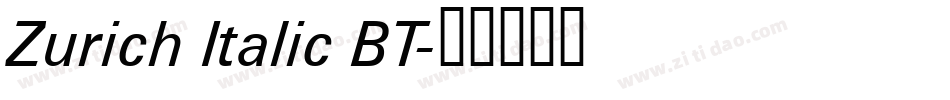 Zurich Italic BT字体转换